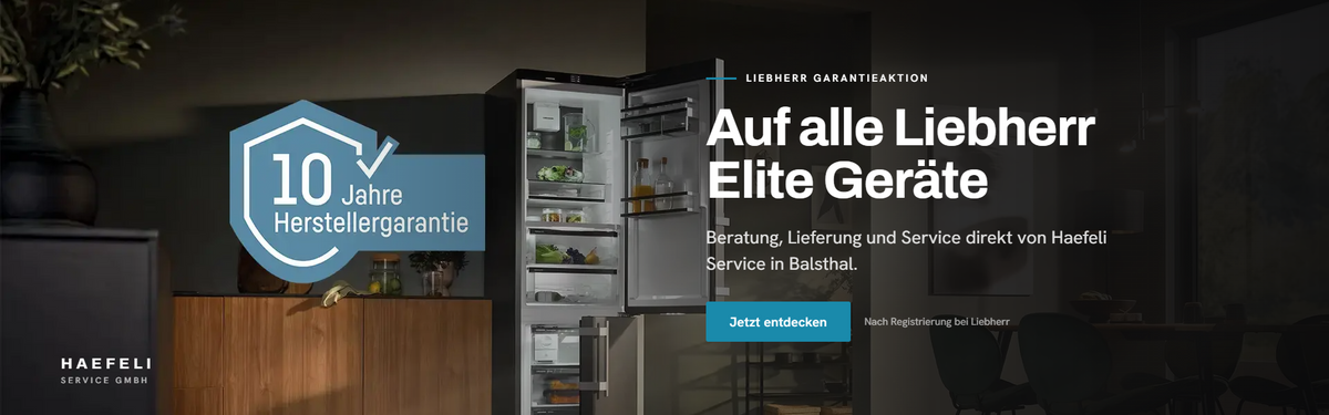 10 Jahre Herstellergarantie auf alle Liebherr Geräte bei Haefeli Service